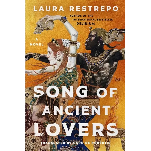 Song of Ancient Lovers - Hardcover