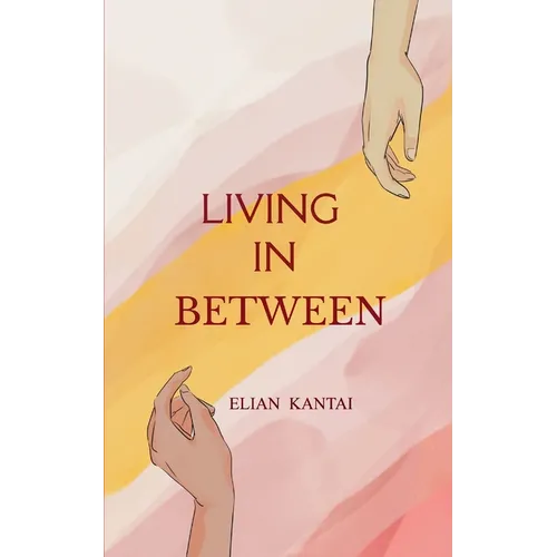 LIVING IN-BETWEEN One foot infront of the other. - Paperback