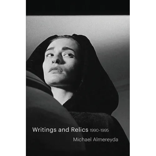 Writings and Relics: 1990-1995 - Paperback