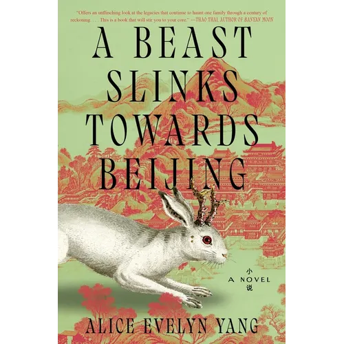 A Beast Slinks Towards Beijing - Hardcover