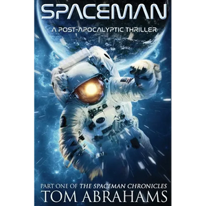 SpaceMan: A Post-Apocalyptic Thriller - Paperback