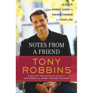 Notes from a Friend: A Quick and Simple Guide to Taking Control of Your Life - Paperback