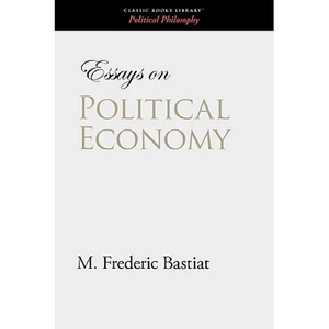 Essays on Political Economy - Paperback