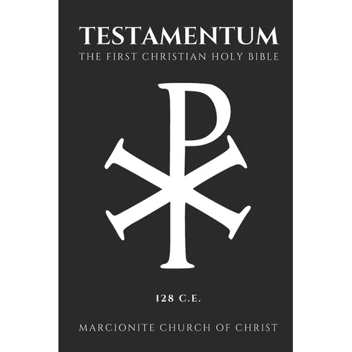 The Testamentum: The First Christian Holy Bible - Paperback