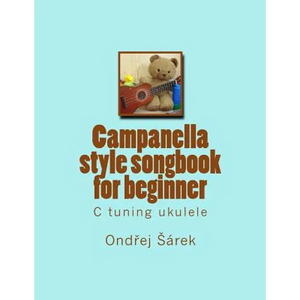 Campanella style songbook for beginner: C tuning ukulele - Paperback