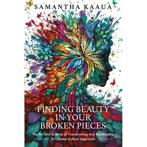 Finding Beauty in Your Broken Pieces - Paperback