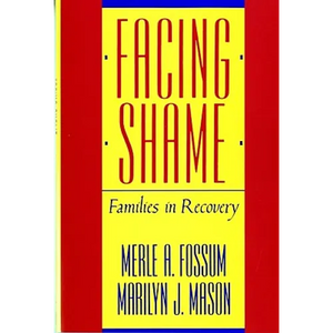 Facing Shame: Families in Recovery - Paperback