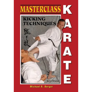 Masterclass Karate: Kicking Techniques (Keri Waza) - Paperback