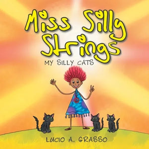 Miss Silly Strings: My Silly Cats - Paperback