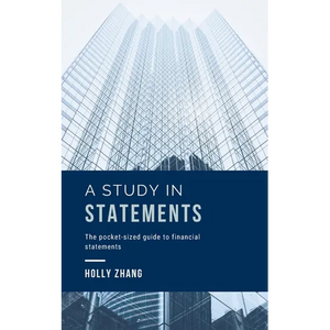 A Study in Statements: The pocket-sized guide to financial statements - Paperback