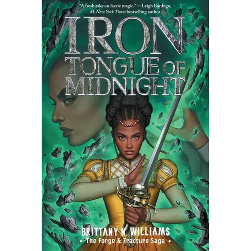 Iron Tongue of Midnight (the Forge & Fracture Saga, Book 3): Volume 3 - Hardcover
