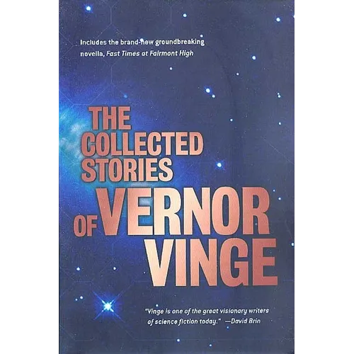 The Collected Stories of Vernor Vinge - Paperback