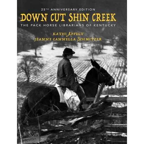 Down Cut Shin Creek - Hardcover