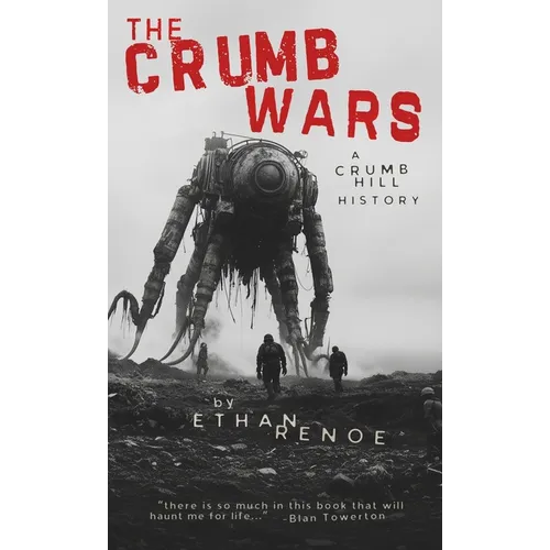 The Crumb Wars: A Crumb Hill History - Hardcover