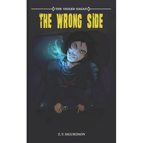 The Veiled Sagas: The Wrong Side - Paperback