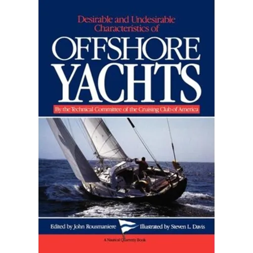 Desirable and Undesirable Characteristics of Offshore Yachts - Paperback