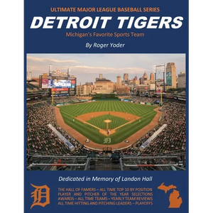 Detroit Tigers: Michigan's Favorite Sports Team - Paperback