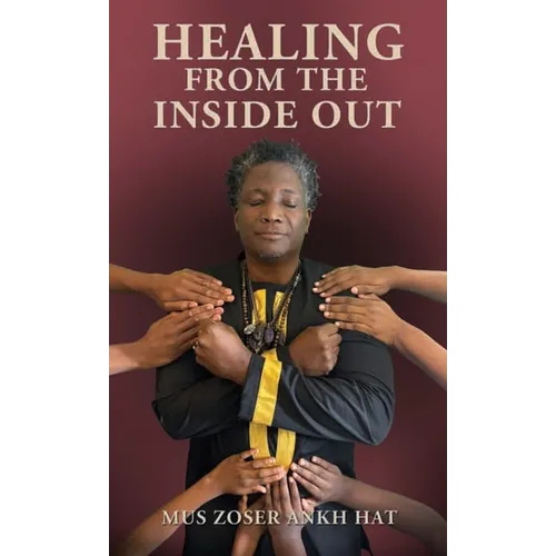 Healing From The Inside Out - Paperback