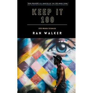 Keep It 100: 100-Word Stories - Paperback