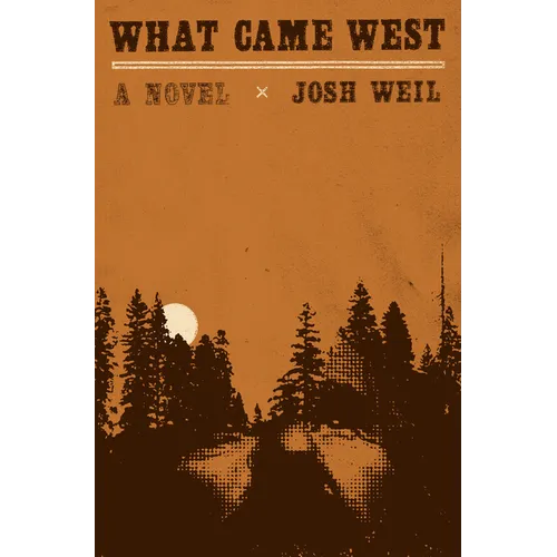 What Came West - Hardcover
