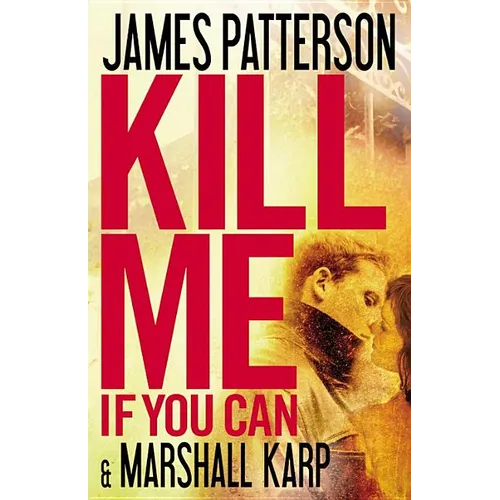 Kill Me If You Can - Hardcover