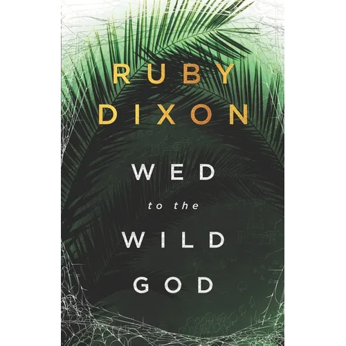 Wed to the Wild God: A Fantasy Romance - Paperback