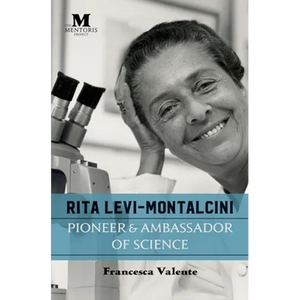 Rita Levi-Montalcini: Pioneer & Ambassador of Science - Paperback