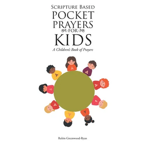 Scripture Based Pocket Prayers for Kids: A Children's Book of Prayers - Paperback