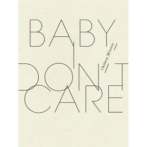Baby, I Don't Care - Paperback