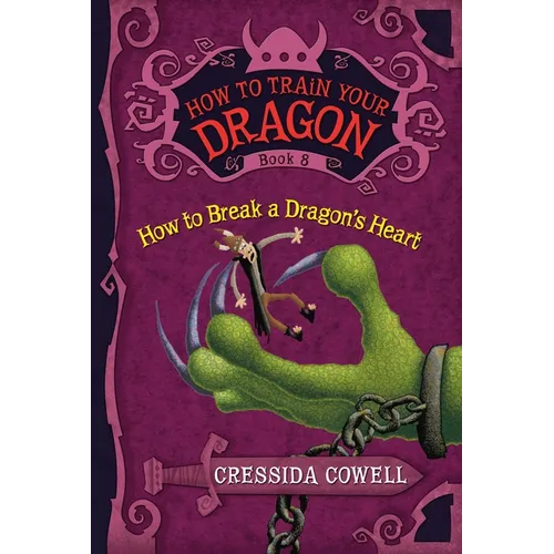 How to Train Your Dragon: How to Break a Dragon's Heart - Paperback
