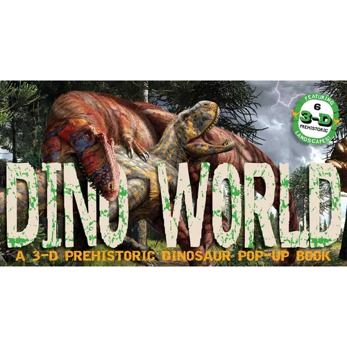 Dino World: A 3-D Prehistoric Dinosaur Pop-Up - Hardcover