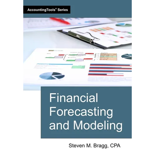 Financial Forecasting and Modeling - Paperback