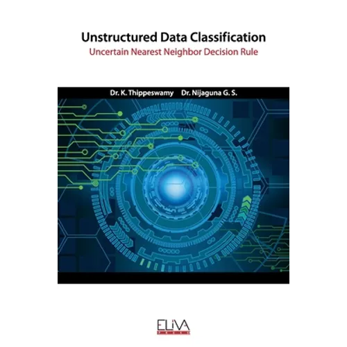 Unstructured Data Classification: Uncertain Nearest Neighbor Decision Rule - Paperback