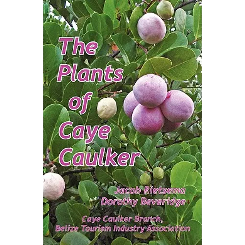 The Plants of Caye Caulker - Paperback