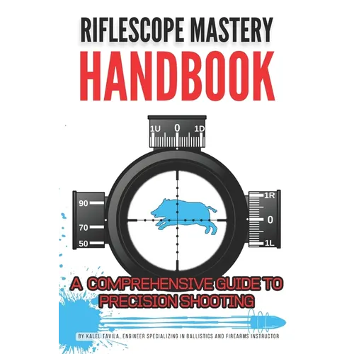 Riflescope Mastery Handbook - Paperback
