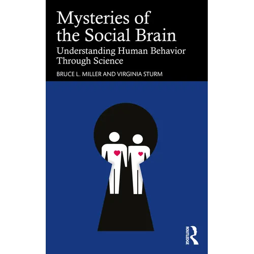Mysteries of the Social Brain: Understanding Human Behavior Through Science - Paperback