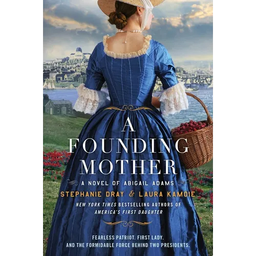 A Founding Mother: A Novel of Abigail Adams - Paperback