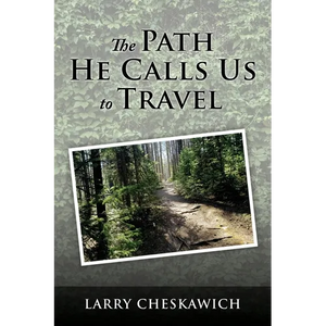The Path He Calls Us To Travel - Paperback