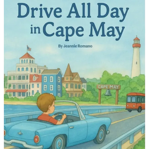 Drive All Day in Cape May - Hardcover