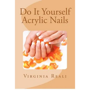 Do It Yourself Acrylic Nails - Paperback