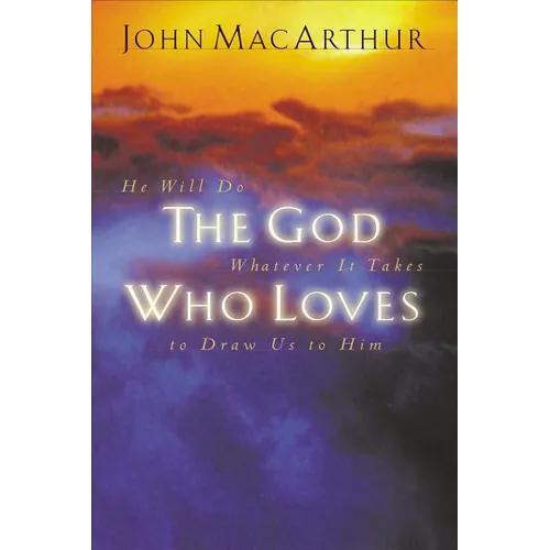 The God Who Loves - Paperback