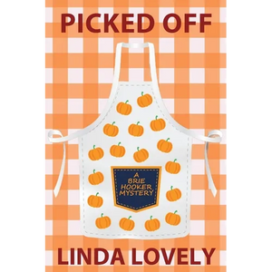 Picked Off: A Brie Hooker Mystery - Paperback