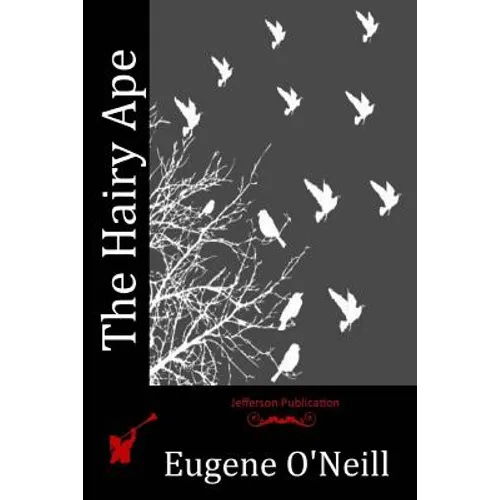 The Hairy Ape - Paperback