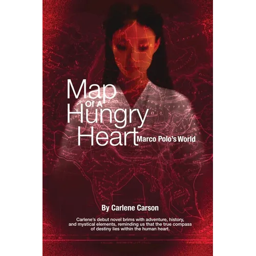 Map of a Hungry Heart, Marco Polo's World - Paperback