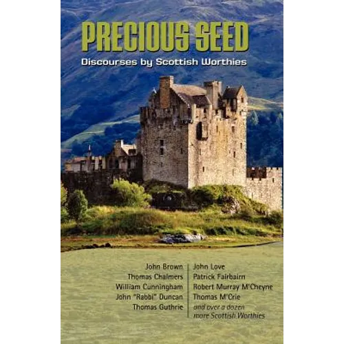 Precious Seed: Discourses by Scottish Worthies - Paperback