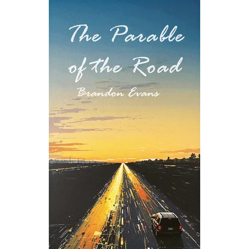 The Parable of the Road - Hardcover