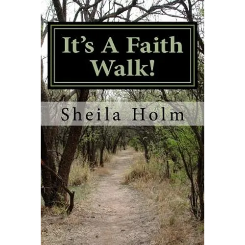 It's A Faith Walk - Paperback