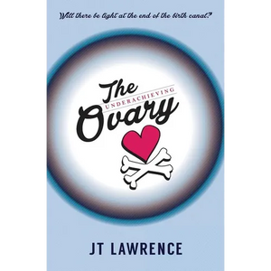 The Underachieving Ovary - Paperback