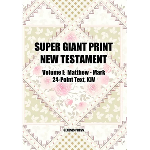 Super Giant Print New Testament, Volume I, Matthew-Mark, 24-Point Text, KJV - Paperback