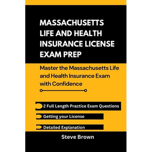 Massachusetts Life and Health Insurance License Exam Prep: Master the Massachusetts and Health Insurance Exam with Confidence - Paperback